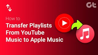 How to Transfer Playlists From YouTube Music to Apple Music | Free and Easy Way