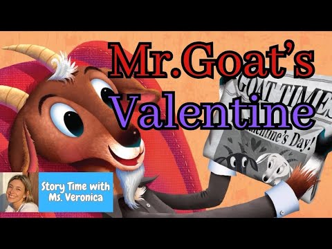 Kids Read Aloud: MR. GOAT'S VALENTINE by Eve Bunting