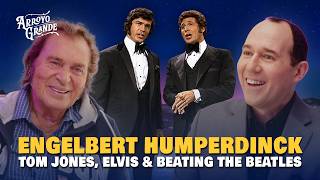 Engelbert Humperdinck on His Tom Jones Feud, Elvis’ Ghost & Beating the Beatles | Arroyo Grande