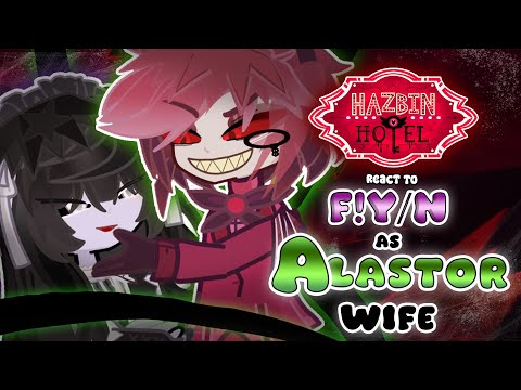 Hazbin Hotel React to F!Y/N as Alastor’s Wife as Random Gacha TikTok || AU  || Gacha react [🇧🇷 🇺🇸]