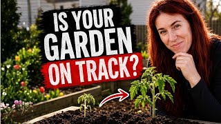 What Your Garden SHOULD Look Like Right Now