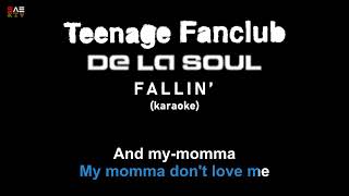Karaoke Teenage Fanclub &amp; De La Soul - Fallin&#39;