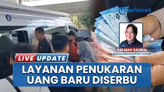 Disambut Antusiasme! Momen Warga Banjarmasin Banjiri Tempat Layanan Penukaran Uang Baru Lebaran