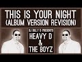 Heavy D & The Boyz - This is Your Night (Album Version Revision)
