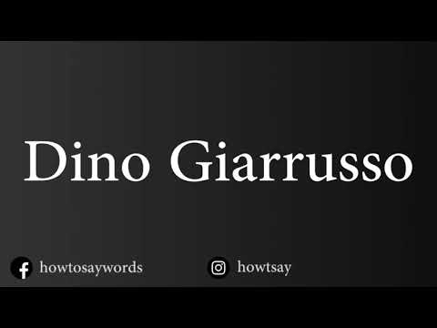 How To Pronounce Dino Giarrusso