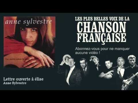 Anne Sylvestre - Lettre ouverte à élise -  Chanson française