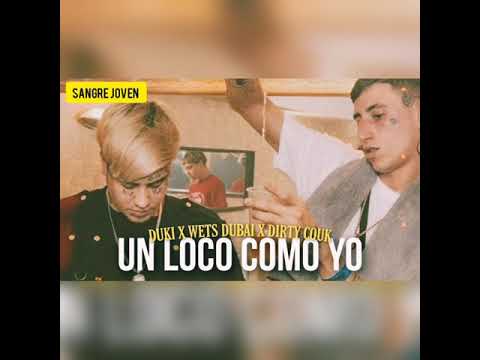 DUKI - UN LOCO COMO YO