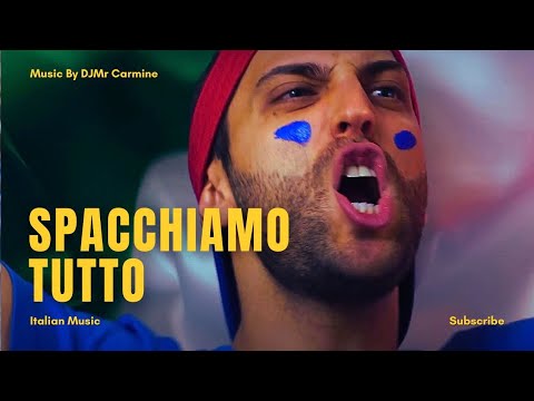 Spacchiamo Tutto 🔥 Nuova Canzone 🇮🇹 Dance Pop (Official Video) - DJMr Carmine