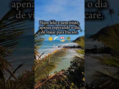 Contagem regressiva pra Itacaré