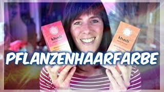 Pflanzenhaarfarbe - Schöne Haare ohne Chemie (Khadi Haarfarbe) [VEGAN]