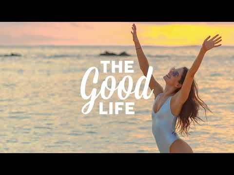 The Good Life Radio Mix #1 | Relaxing & Chill House Music Playlist 2020