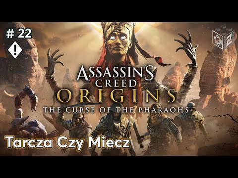 Assassin's Creed Origins | Tarcza Czy Miecz Klątwa Faraonów odc.22 | LZ