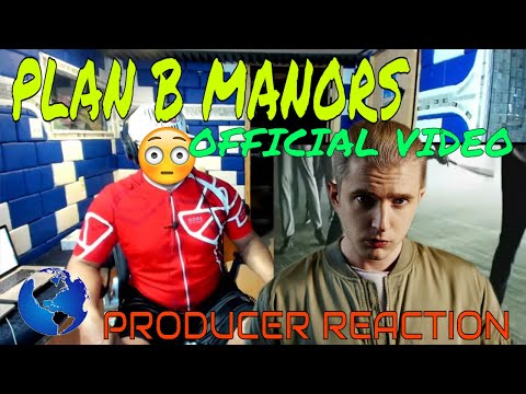 Plan B   ill Manors OFFICIAL VIDEO - Producer reaction