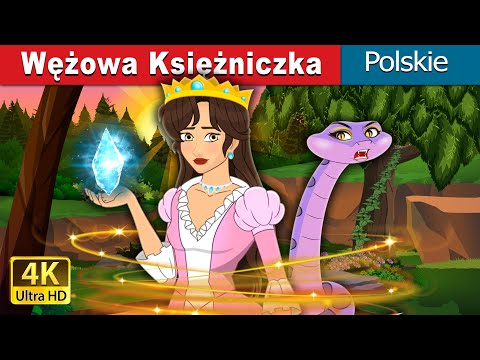 Wężowa Księżniczka I The Snake Princess In polish | Polish Fairy Tales