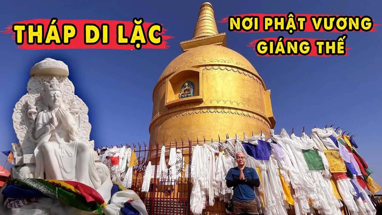 Tháp Phật Vương nơi Đức Di Lặc Tái Thế Sắp Tới!!!