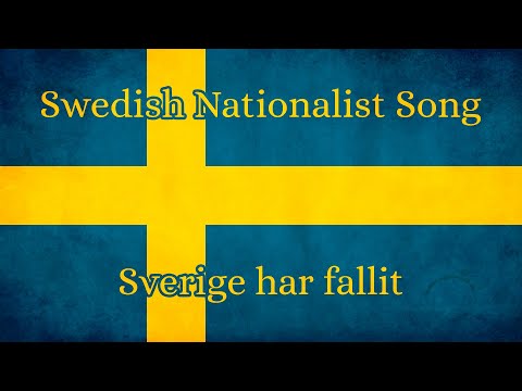 Swedish Nationalist Song- Sverige har fallit
