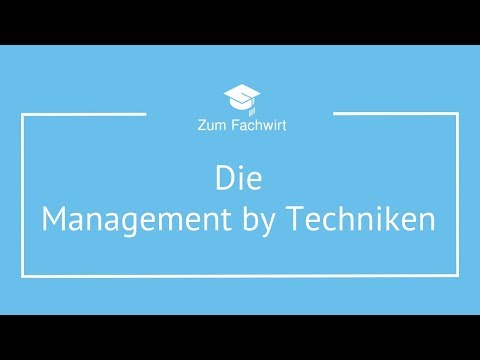 Management by Techniken (Delegation, Exception, Objectives, Systems)