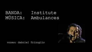 INSTITUTE - Ambulances (voice cover)