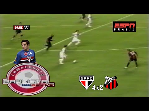 Paulistão 2005 - São Paulo 4x2 Ituano