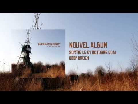 HAMON MARTIN QUINTET "les vies que l'on mène" - NOUVEL ALBUM