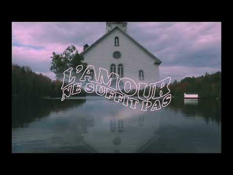Video thumbnail for L’amour ne suffit pas
