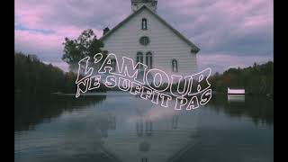 A2H - L&#39;amour ne suffit pas (Clip Officiel)