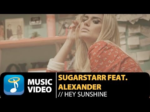 Sugarstarr feat Alexander - Hey Sunshine | Antonio Giacca Radio Edit (Official Music Video HD)
