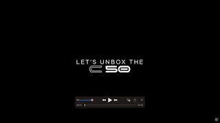 Unboxing the C50