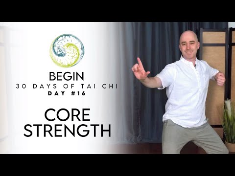 Day 16 - Core Strength and Balance | BEGIN - 30 Days of Tai Chi