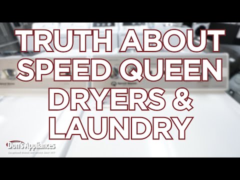 Truth About Speed Queen Dryers & Laundry | Why Choose Speed Queen