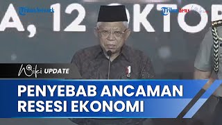 Ma'ruf  Beberkan Penyebab Ancaman Resesi, Ajak Semua Pihak Optimis Jaga Kestabilan Ekonomi & Politik