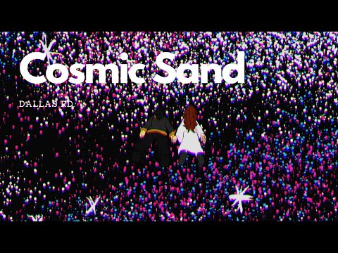 Cosmic Sand (Official Music Video)