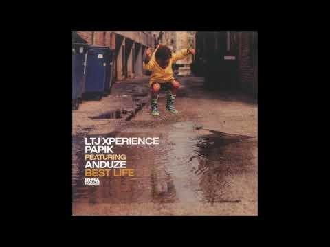 Ltj Xperience/ Papik feat Anduze - Best Life