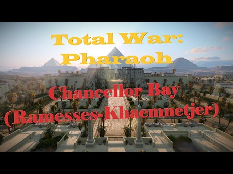Crafty Chancellor Bay - Filling Historical Gaps in Total War: Pharaoh