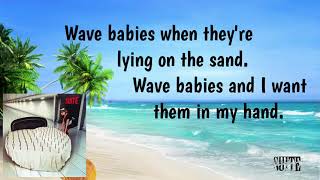 Wave Babies (Lyrics) - Honeymoon Suite | Correct Lyrics