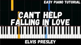 Elvis Presley - Can&#39;t Help Falling in Love (Easy Piano Tutorial)