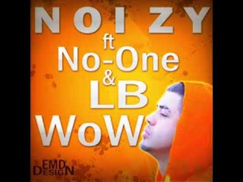 Noizy ft Nolian (No1) & LB - Wow (2012)