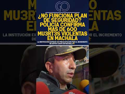 INCREMENTO DE INSEGURIDAD EN MACHALA