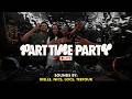 020 Part Time Livestream Rielle Nics DJ Locs Teefour