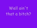 Aint That a Bitch Lyrics