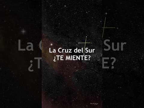 ¿La Cruz del Sur TE MIENTE? | Parte 2 #Shorts #Astronomia #CruzDelSur