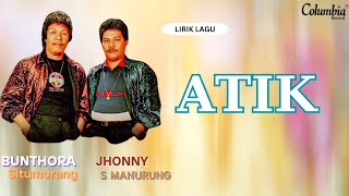 Download lagu Jhonny S Manurung & Bunthora Situmorang - Atik (Video Lirik) mp3 Download lagu Jhonny S Manurung & Bunthora Situmorang - Atik (Video Lirik) mp3