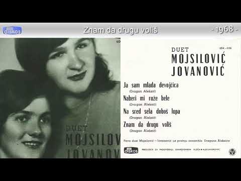Duet Mojsilovic i Jovanovic - Znam da drugu volis - (Audio 1968)