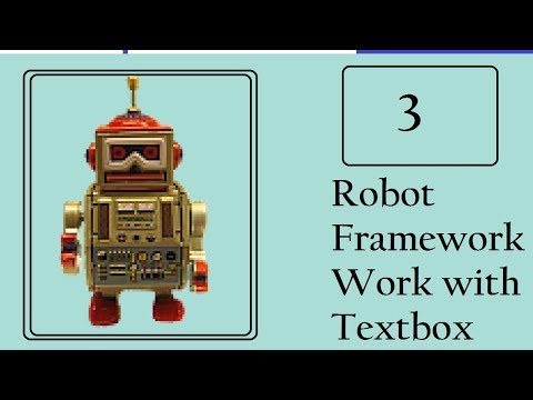 Robot Framework: Work on Textbox [Call/Whatsapp: +91-8743-913121 to Buy Full Course] Video