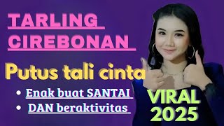 Download lagu TARLING CIREBONAN ~ PUTUS TALI CINTA ~❗️VIRAL 2025 ❗️BUAT TEMAN SANTAI DAN BERAKTIVITAS ‼️💃 mp3 Download lagu TARLING CIREBONAN ~ PUTUS TALI CINTA ~❗️VIRAL 2025 ❗️BUAT TEMAN SANTAI DAN BERAKTIVITAS ‼️💃 mp3