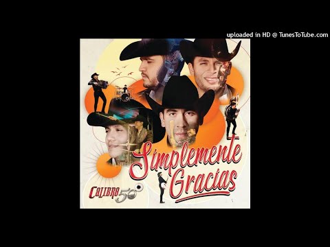 Calibre 50 - Simplemente Gracias (Audio)