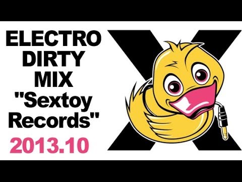 Free Download MIX 100% Dirty Electro 2013.10 SEXTOY RECORDS by Dj YASPA