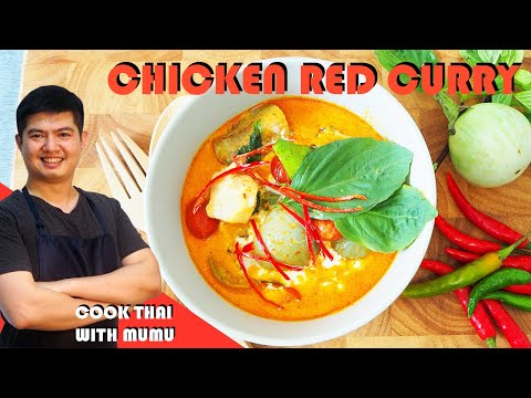 Chicken Red Curry (Gang Ped Gai แกงเผ็ดไก่) | Cook Thai with Mumu