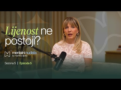 Lijenost ne postoji? | Martina Djokic | Mentalni Nudista S5 E05