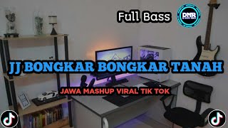 Download lagu Dj bongkar bongkar tanah slow bass viral fyp tiktok terbaru 2023 mp3
